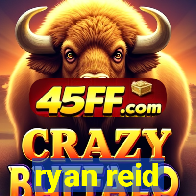ryan reid